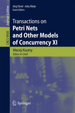 Abbildung von Koutny / Desel | Transactions on Petri Nets and Other Models of Concurrency XI | 1. Auflage | 2016 | beck-shop.de
