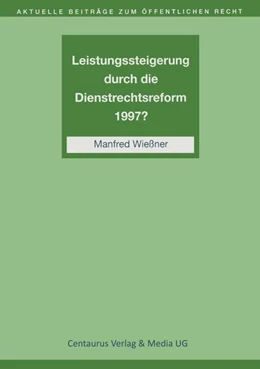 Abbildung von Wießner | Leistungssteigerung durch die Dienstrechtreform 1997? | 1. Auflage | 2016 | beck-shop.de