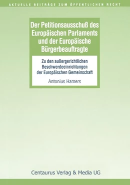 Abbildung von Hamers | Der Petitionsausschuss des Europäischen Parlament und der Europäische Bürgerbeauftragte | 1. Auflage | 2016 | beck-shop.de