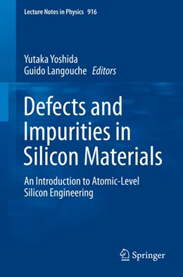 Abbildung von Yoshida / Langouche | Defects and Impurities in Silicon Materials | 1. Auflage | 2016 | beck-shop.de
