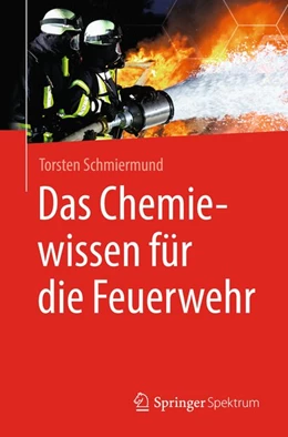 Abbildung von Schmiermund | Das Chemiewissen für die Feuerwehr | 1. Auflage | 2019 | beck-shop.de