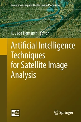 Abbildung von Hemanth | Artificial Intelligence Techniques for Satellite Image Analysis | 1. Auflage | 2019 | beck-shop.de