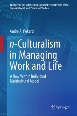 Abbildung von Pekerti | n-Culturalism in Managing Work and Life | 1. Auflage | 2019 | beck-shop.de