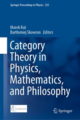 Abbildung von Kus / Skowron | Category Theory in Physics, Mathematics, and Philosophy | 1. Auflage | 2019 | beck-shop.de