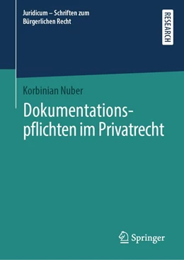 Abbildung von Nuber | Dokumentationspflichten im Privatrecht | 1. Auflage | 2019 | beck-shop.de
