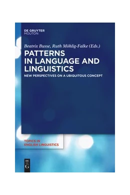 Abbildung von Busse / Moehlig-Falke | Patterns in Language and Linguistics | 1. Auflage | 2019 | beck-shop.de