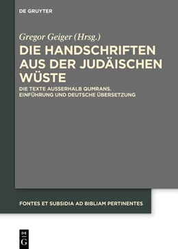 Abbildung von Geiger | Die Handschriften aus der Judäischen Wüste | 1. Auflage | 2020 | beck-shop.de