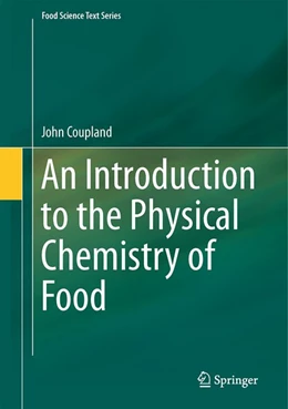 Abbildung von Coupland | An Introduction to the Physical Chemistry of Food | 1. Auflage | 2014 | beck-shop.de