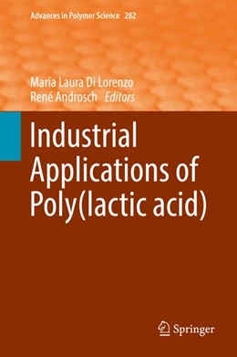 Abbildung von Di Lorenzo / Androsch | Industrial Applications of Poly(lactic acid) | 1. Auflage | 2018 | beck-shop.de