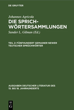 Abbildung von Gilman / Agricola | Fünfhundert gemainer newer teutscher Sprüchwörter | 1. Auflage | 2019 | beck-shop.de