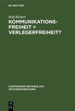 Abbildung von Richter | Kommunikationsfreiheit = Verlegerfreiheit? | 1. Auflage | 2019 | beck-shop.de