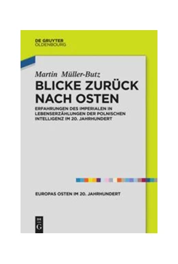 Abbildung von Müller-Butz | Blicke zurück nach Osten | 1. Auflage | 2019 | beck-shop.de