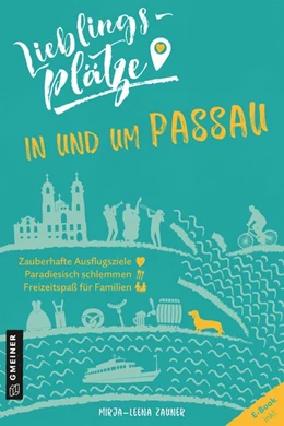 Abbildung von Zauner | Lieblingsplätze in und um Passau | 1. Auflage | 2020 | beck-shop.de