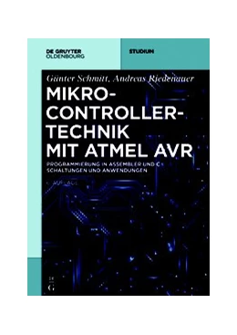 Abbildung von Schmitt / Riedenauer | Mikrocontrollertechnik mit AVR | 6. Auflage | 2019 | beck-shop.de