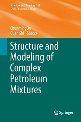 Abbildung von Xu / Shi | Structure and Modeling of Complex Petroleum Mixtures | 1. Auflage | 2016 | beck-shop.de