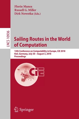 Abbildung von Manea / Miller | Sailing Routes in the World of Computation | 1. Auflage | 2018 | beck-shop.de