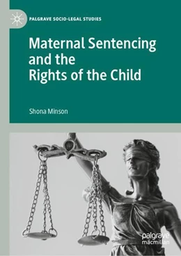 Abbildung von Minson | Maternal Sentencing and the Rights of the Child | 1. Auflage | 2019 | beck-shop.de