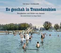 Abbildung von Hofmann | Es geschah in Transdanubien | 1. Auflage | 2020 | beck-shop.de