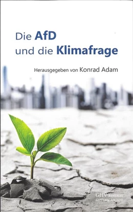 Abbildung von Adam / Barthe | Die AfD und die Klimafrage | 1. Auflage | 2019 | beck-shop.de