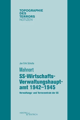 Abbildung von Schulte | Mahnort SS-Wirtschafts-Verwaltungshauptamt 1942-1945 | 1. Auflage | 2020 | beck-shop.de