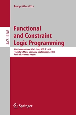 Abbildung von Silva | Functional and Constraint Logic Programming | 1. Auflage | 2019 | beck-shop.de