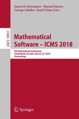 Abbildung von Davenport / Kauers | Mathematical Software - ICMS 2018 | 1. Auflage | 2018 | beck-shop.de
