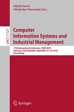 Abbildung von Saeed / Homenda | Computer Information Systems and Industrial Management | 1. Auflage | 2018 | beck-shop.de