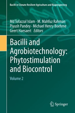 Abbildung von Islam / Rahman | Bacilli and Agrobiotechnology: Phytostimulation and Biocontrol | 1. Auflage | 2020 | beck-shop.de