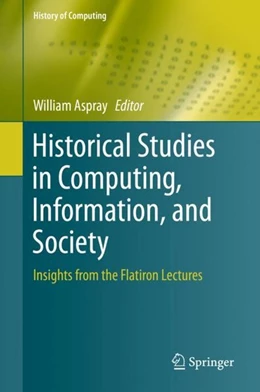 Abbildung von Aspray | Historical Studies in Computing, Information, and Society | 1. Auflage | 2020 | beck-shop.de