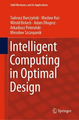 Abbildung von Burczynski / Kus | Intelligent Computing in Optimal Design | 1. Auflage | 2020 | beck-shop.de