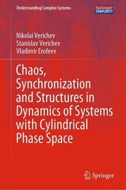 Abbildung von Verichev / Erofeev | Chaos, Synchronization and Structures in Dynamics of Systems with Cylindrical Phase Space | 1. Auflage | 2020 | beck-shop.de