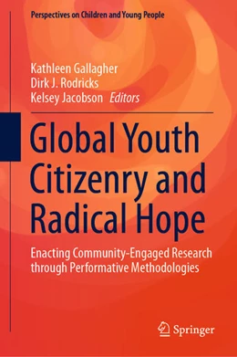 Abbildung von Gallagher / Rodricks | Global Youth Citizenry and Radical Hope | 1. Auflage | 2020 | beck-shop.de