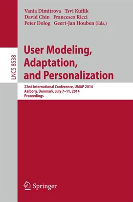 Abbildung von Dimitrova / Kuflik | User Modeling, Adaptation and Personalization | 1. Auflage | 2014 | beck-shop.de