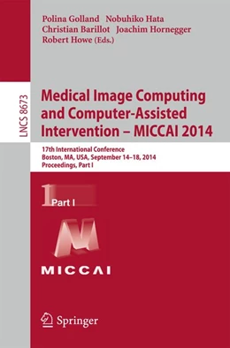 Abbildung von Golland / Hata | Medical Image Computing and Computer-Assisted Intervention - MICCAI 2014 | 1. Auflage | 2014 | beck-shop.de