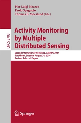 Abbildung von Mazzeo / Spagnolo | Activity Monitoring by Multiple Distributed Sensing | 1. Auflage | 2014 | beck-shop.de