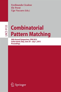 Abbildung von Cicalese / Porat | Combinatorial Pattern Matching | 1. Auflage | 2015 | beck-shop.de