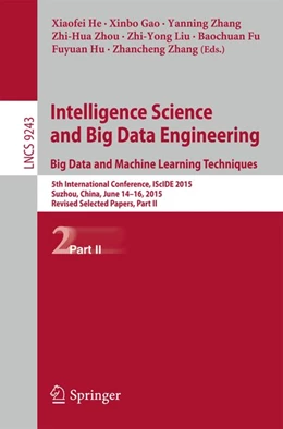 Abbildung von He / Gao | Intelligence Science and Big Data Engineering. Big Data and Machine Learning Techniques | 1. Auflage | 2015 | beck-shop.de