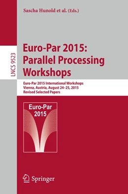 Abbildung von Hunold / Costan | Euro-Par 2015: Parallel Processing Workshops | 1. Auflage | 2015 | beck-shop.de