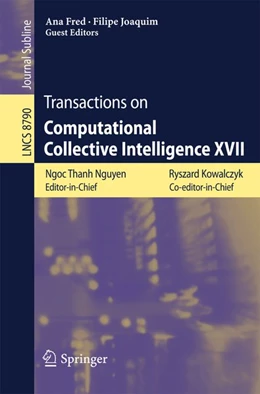 Abbildung von Nguyen / Kowalczyk | Transactions on Computational Collective Intelligence XVII | 1. Auflage | 2014 | beck-shop.de