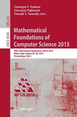 Abbildung von Italiano / Pighizzini | Mathematical Foundations of Computer Science 2015 | 1. Auflage | 2015 | beck-shop.de