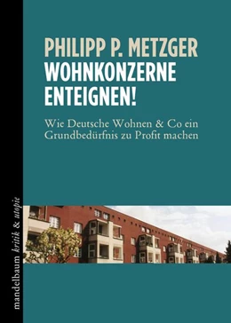 Abbildung von Metzger | Wohnkonzerne einteignen! | 1. Auflage | 2021 | beck-shop.de