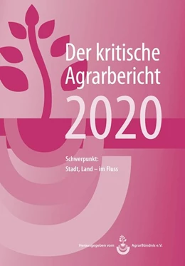 Abbildung von Schneider / AgrarBündnis E. V. | Der kritische Agrarbericht 2020 | 1. Auflage | 2020 | beck-shop.de