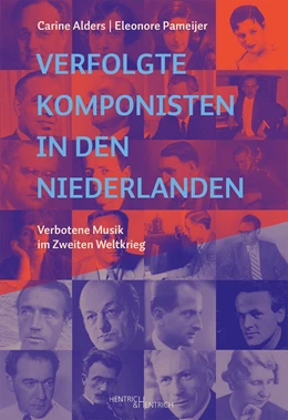 Abbildung von Alders / Pameijer | Verfolgte Komponisten in den Niederlanden | 1. Auflage | 2020 | beck-shop.de