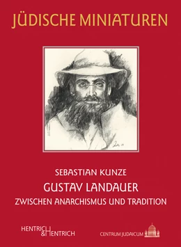 Abbildung von Kunze | Gustav Landauer | 1. Auflage | 2020 | beck-shop.de