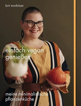 Abbildung von Morbitzer | Einfach vegan genießen | 1. Auflage | 2020 | beck-shop.de