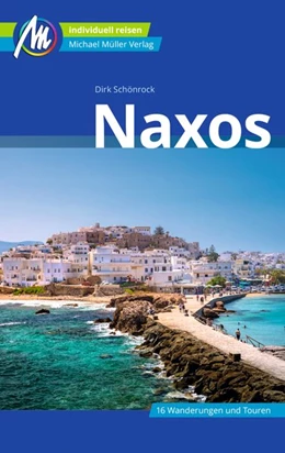 Abbildung von Schönrock | Naxos Reiseführer Michael Müller Verlag | 8. Auflage | 2020 | beck-shop.de