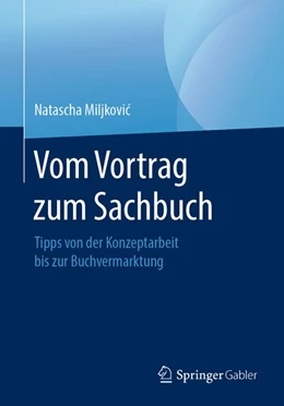 Abbildung von Miljkovic | Vom Vortrag zum Sachbuch | 1. Auflage | 2020 | beck-shop.de