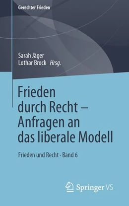 Abbildung von Jäger / Brock | Frieden durch Recht - Anfragen an das liberale Modell | 1. Auflage | 2020 | beck-shop.de