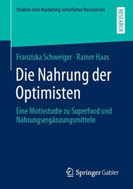 Abbildung von Schweiger / Haas | Die Nahrung der Optimisten | 1. Auflage | 2020 | beck-shop.de