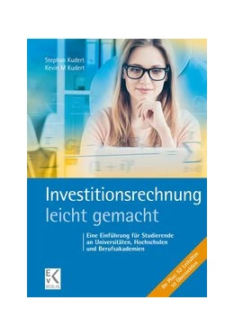 Abbildung von Kudert / Kudert | Investitionsrechnung - leicht gemacht | 1. Auflage | 2020 | beck-shop.de